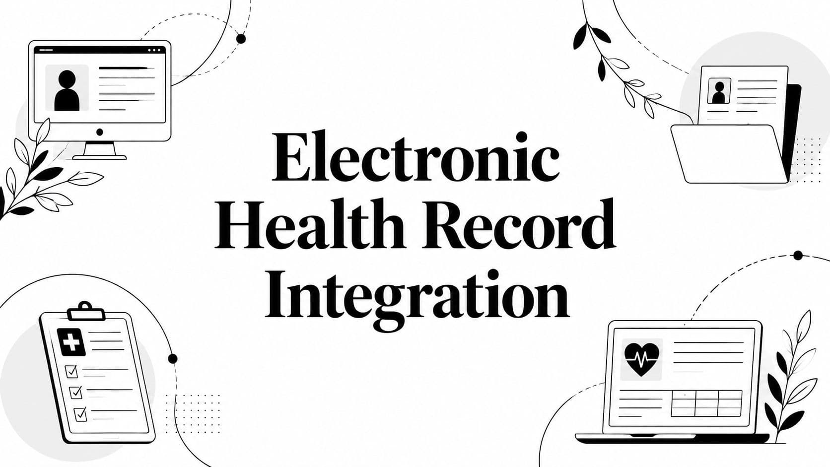 Electronic Health Record Integration
